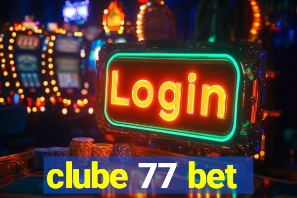 clube 77 bet